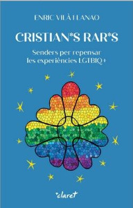 Cristian*s rar*s. Senders per repensar les experiències lgtbiq+